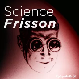 Science Frisson Podcast artwork