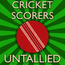 Cricket Scorers Untallied Podcast artwork