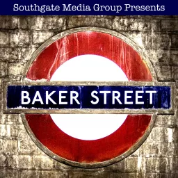 Baker Street: The Elementary and Sherlock Podcast artwork