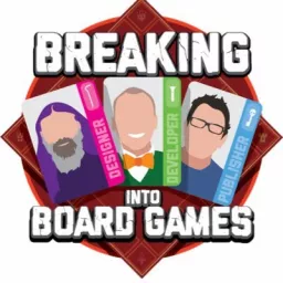 Breaking Into Board Games Podcast artwork