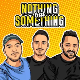 Nothing But Something Podcast artwork