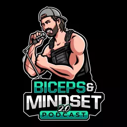 Biceps & Mindset 2.0 Podcast artwork