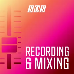 Recording & Mixing Podcast artwork