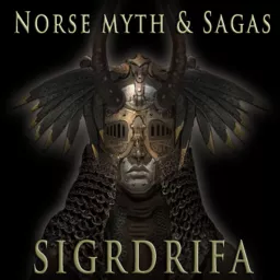 Norse myth & sagas with Sigrdrifa Podcast artwork