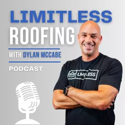 Limitless Roofing Show Podcast artwork