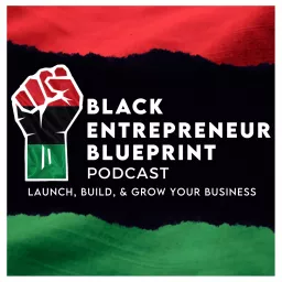 BLACK ENTREPRENEUR BLUEPRINT