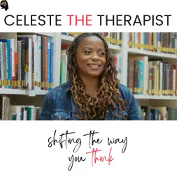 Celeste The Therapist Podcast artwork