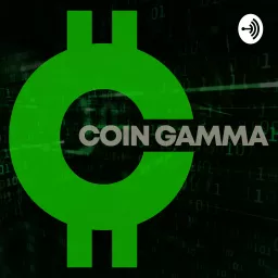Coin Gamma Crypto Podcast artwork
