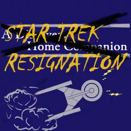 Star Trek Resignation Podcast artwork