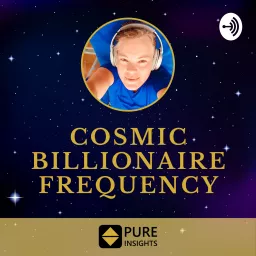 Cosmic Billionaire Frequency Podcast artwork