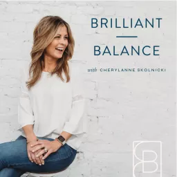 Brilliant Balance Podcast artwork