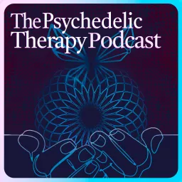 The Psychedelic Therapy Podcast artwork