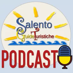 I Podcast di Salento Guide Turistiche artwork