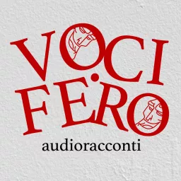 VOCIFERO audio racconti Podcast artwork