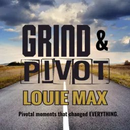 Grind & Pivot Podcast artwork