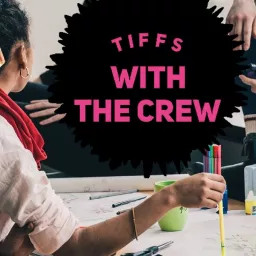 Tiffs with the Crew Podcast artwork