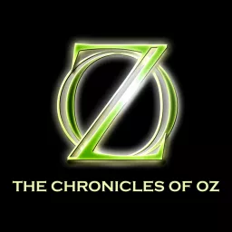 The Chronicles of Oz Podcast artwork