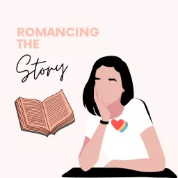 Romancing the Story: Writing Romance, Storytelling, and Book Structure Podcast artwork