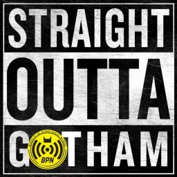Straight Outta Gotham Podcast artwork