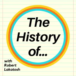 The History of... Podcast artwork