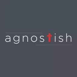 Agnostish Podcast artwork