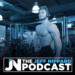 The Jeff Nippard Podcast artwork