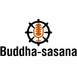 Buddha-Sasana Podcast artwork