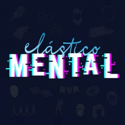 Elástico Mental Podcast artwork