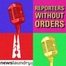 Reporters Without Orders Podcast artwork