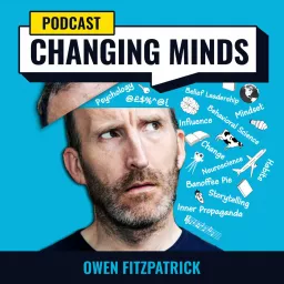 Changing Minds with Owen Fitzpatrick Podcast artwork