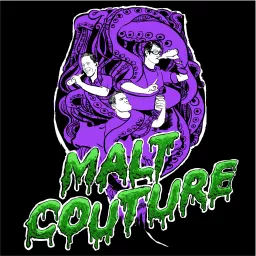 Malt Couture Podcast artwork