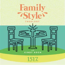 Family Style Theology Podcast artwork