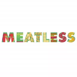 Meatless: A Podcast About Eating