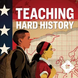 Teaching Hard History Podcast artwork