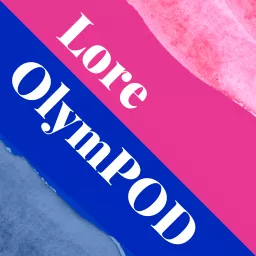 Lore OlymPOD Podcast artwork