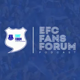 The Everton Fans' Forum Podcast artwork