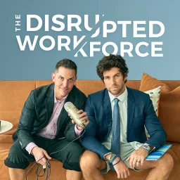 The Disrupted Workforce Podcast artwork