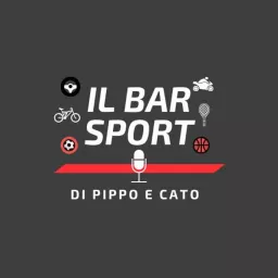 Il Bar Sport di Pippo&Cato Podcast artwork