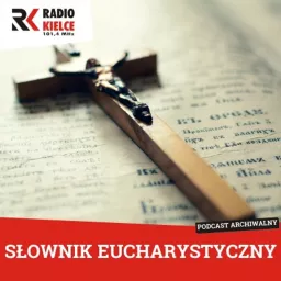 SŁOWNIK EUCHARYSTYCZNY Podcast artwork