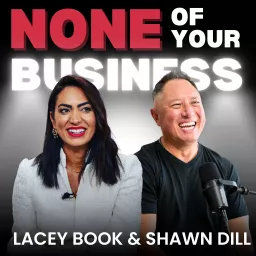 None Of Your Business Podcast artwork