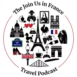 Join Us in France Travel Podcast artwork
