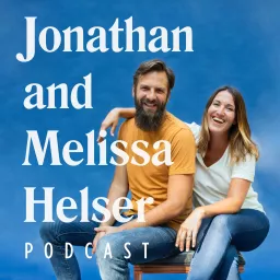 Jonathan David & Melissa Helser Podcast artwork