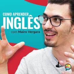 Como Aprender Inglês com Mairo Vergara Podcast artwork