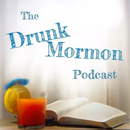The Drunk Mormon Podcast artwork