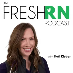 The FreshRN Podcast with Kati Kleber artwork