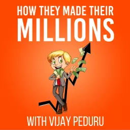 How They Made Their Millions