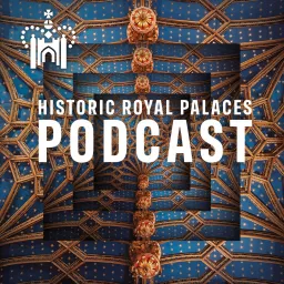 Historic Royal Palaces Podcast artwork