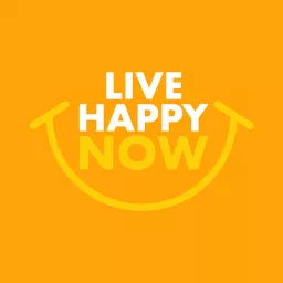 Live Happy Now Podcast artwork