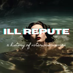 ILL REPUTE! with Sovereign Syre & Becky Poole