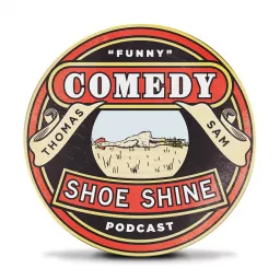 Comedy Shoeshine Podcast artwork